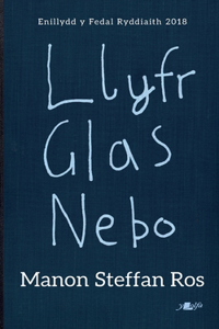 Llyfr Glas Nebo - Enillydd y Fedal Ryddiaith 2018