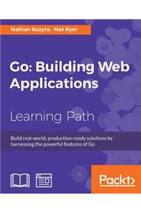 Go: Building Web Applications