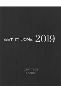 2019 Get It Done Gratitude Journal Daily Planner