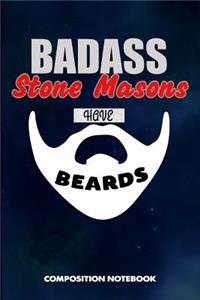 Badass Stone Masons Have Beards