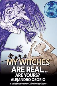 My Witches are Real...