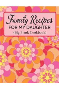 Family Recipes for My Daughter
