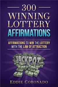 300 Winning Lottery Affirmations