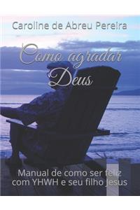 Como agradar Deus
