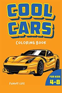 Cool Cars coloring book for kids 4-8