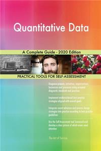 Quantitative Data A Complete Guide - 2020 Edition