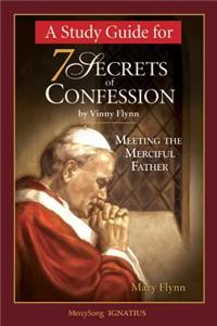 A Study Guide for 7 Secrets of Confession
