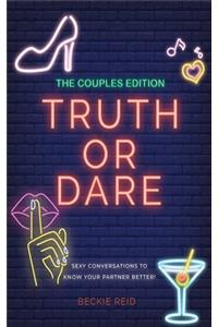 Couples Truth Or Dare Edition - Sexy conversations to know your partner better!