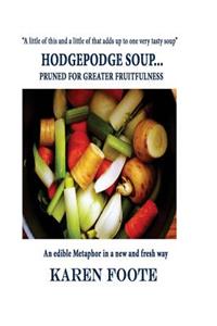 HodgePodge Soup...