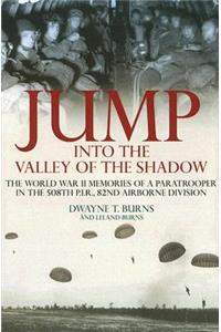 Jump Into the Valley of the Shadow