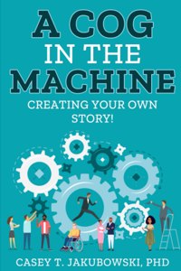 Cog in the Machine