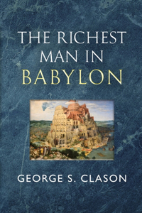 Richest Man in Babylon - The Original 1926 Classic (Reader's Library Classics)