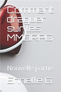 Comment draguer sur les MMORPG