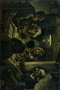 The Potato Eaters by Vincent Van Gogh, 1885 Journal