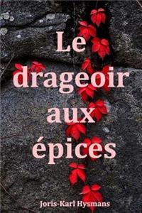 Le drageoir aux épices