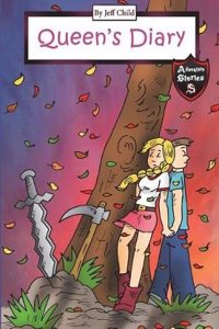 Queen's Diary: Diary of a Courageous Queen (Adventure Stories for Kids)
