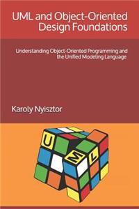UML and Object-Oriented Design Foundations