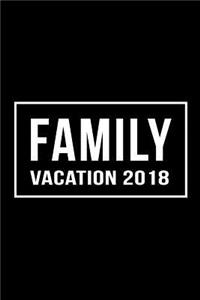 Family Vacation 2018