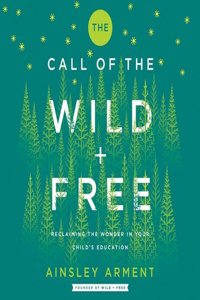 Call of the Wild and Free Lib/E