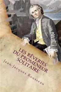 Les Reveries du promeneur solitaire