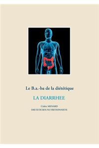 B.a.-ba de la diététique pour la diarrhée