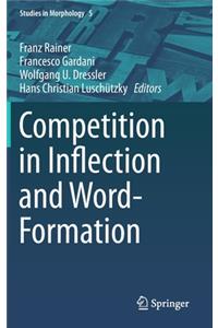 Competition in Inflection and Word-Formation