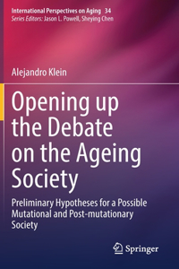 Opening up the Debate on the Aging Society