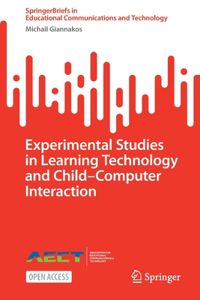 Experimental Studies in Learning Technology and Child-Computer Interaction