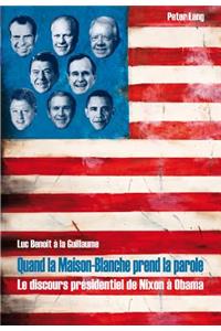 Quand La Maison-Blanche Prend La Parole