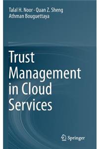 Trust Management in Cloud Services