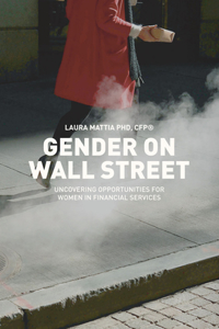 Gender on Wall Street: Uncovering Opportunities for Women in Financial Services