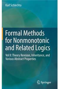 Formal Methods for Nonmonotonic and Related Logics