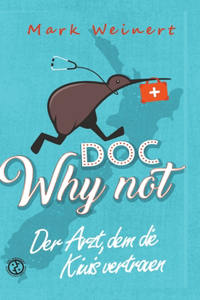 Doc Why Not