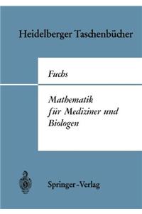 Mathematik Fur Mediziner Und Biologen.