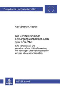 Zertifizierung Zum Entsorgungsfachbetrieb Nach § 52 Krw-/Abfg