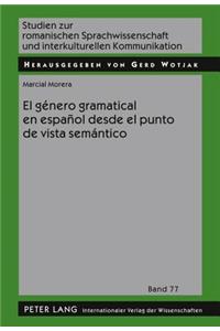 Género Gramatical En Español Desde El Punto de Vista Semántico