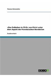 Erdbeben in Chili von Kleist unter dem Aspekt der Französischen Revolution