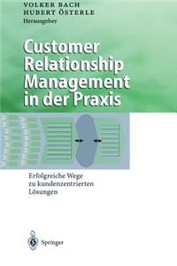 Customer Relationship Management in Der Praxis
