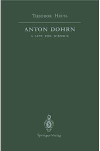 Anton Dohrn: A Life for Science