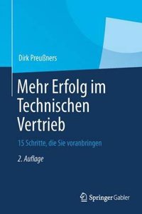 Mehr Erfolg Im Technischen Vertrieb: 15 Schritte, Die Sie Voranbringen