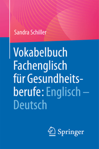 Vokabelbuch Fachenglisch für Gesundheitsberufe: Englisch - Deutsch