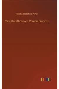 Mrs. Overtheway´s Remembrances