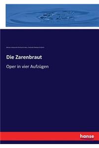 Zarenbraut: Oper in vier Aufzügen