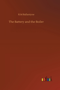 The Battery and the Boiler