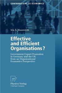 Effective and Efficient Organisations?