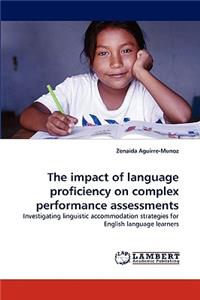 Impact of Language Proficiency on Complex Performance Assessments