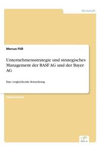Unternehmensstrategie und strategisches Management der BASF AG und der Bayer AG