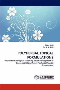 Polyherbal Topical Formulations