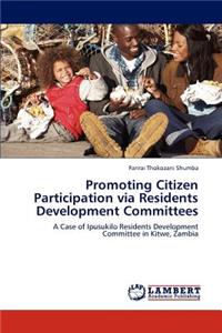 Promoting Citizen Participation via Residents Development Committees
