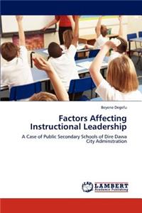 Factors Affecting Instructional Leadership